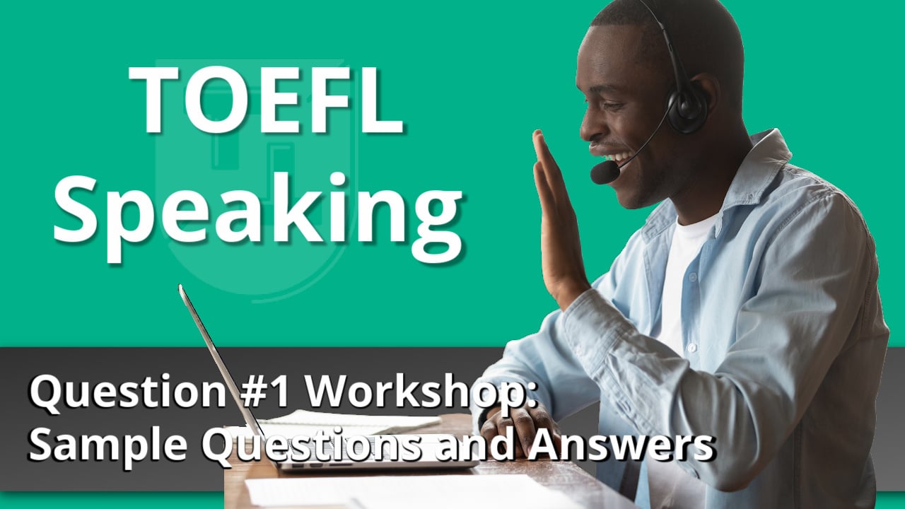 TOEFL Speaking Question 1 Sample Questions and Answers TST